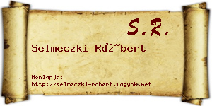Selmeczki Róbert névjegykártya